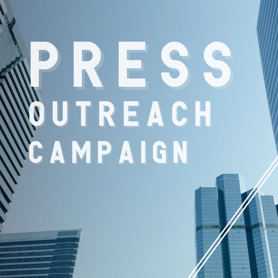 Press Outreach Campaign